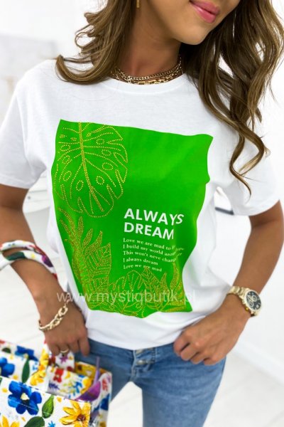 T-shirt ALWAYS DREAM - white/green